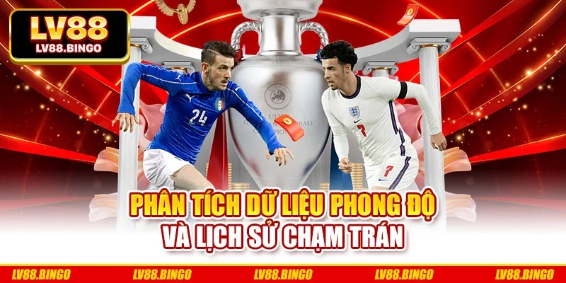 Phân tích dữ liệu phong độ và lịch sử chạm trán Phân tích dữ liệu phong độ và lịch sử chạm trán